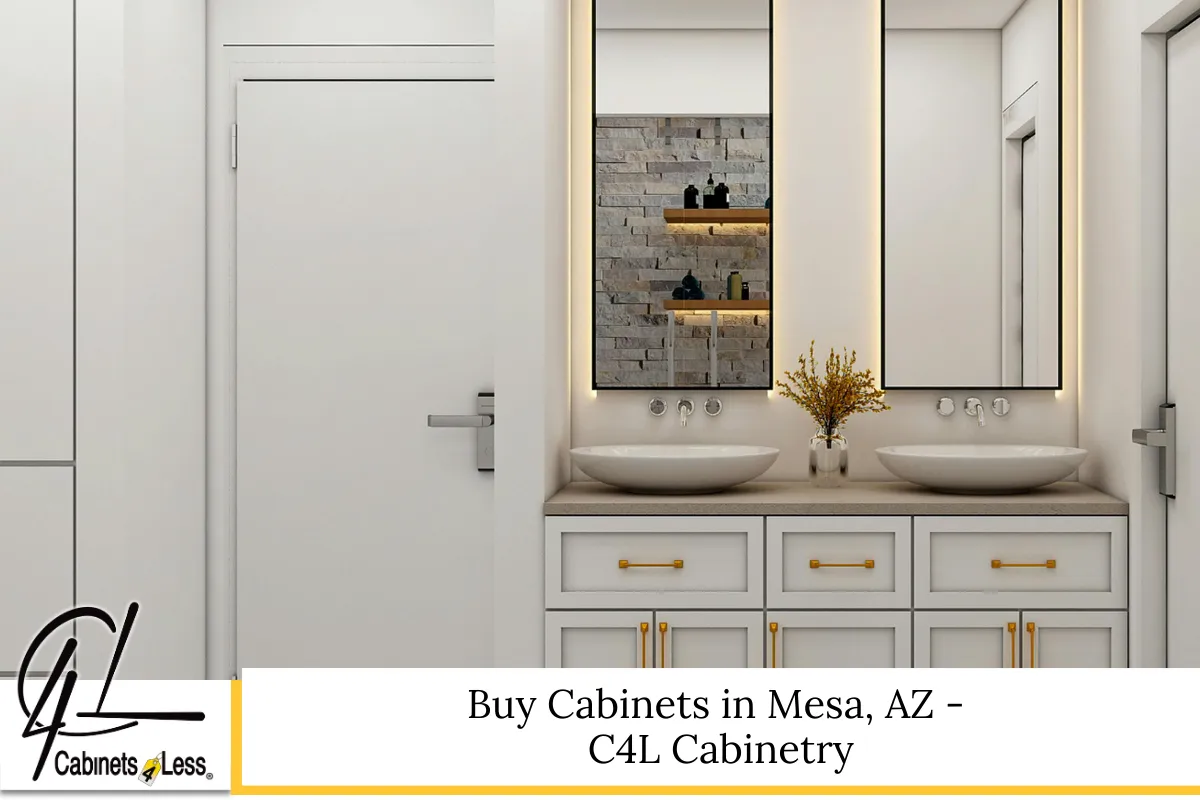 Buy Cabinets in Mesa, AZ - C4L Cabinetry