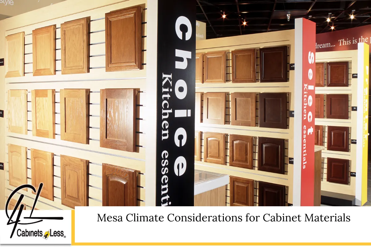Mesa Climate Considerations for Cabinet Materials